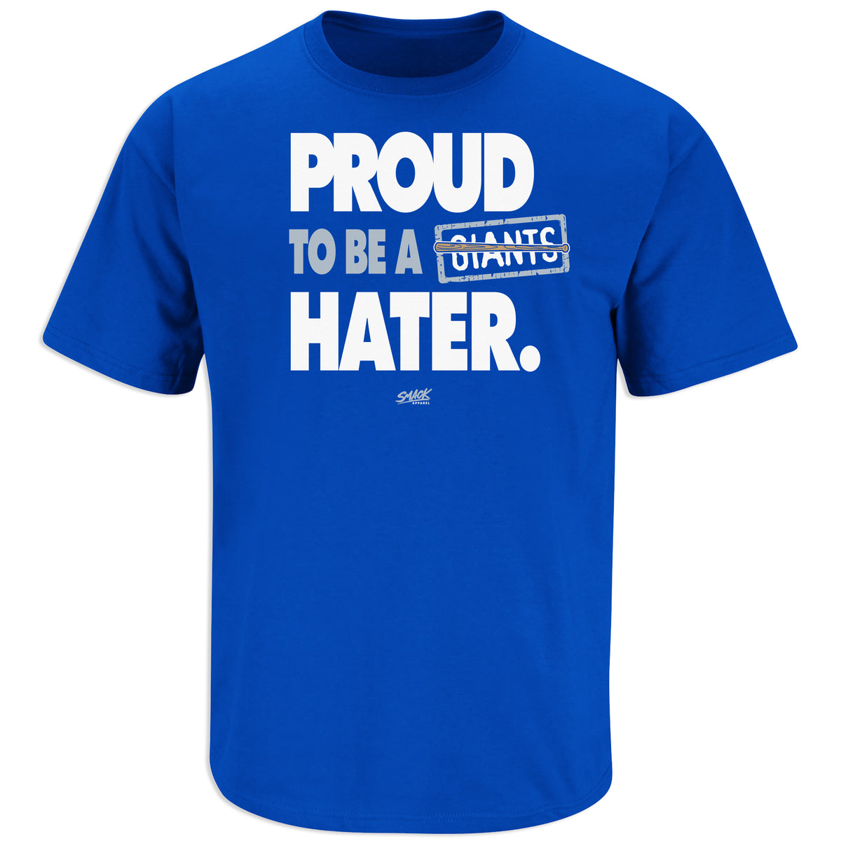 Proud to be a Dodgers Hater T-Shirt for San Francisco Baseball