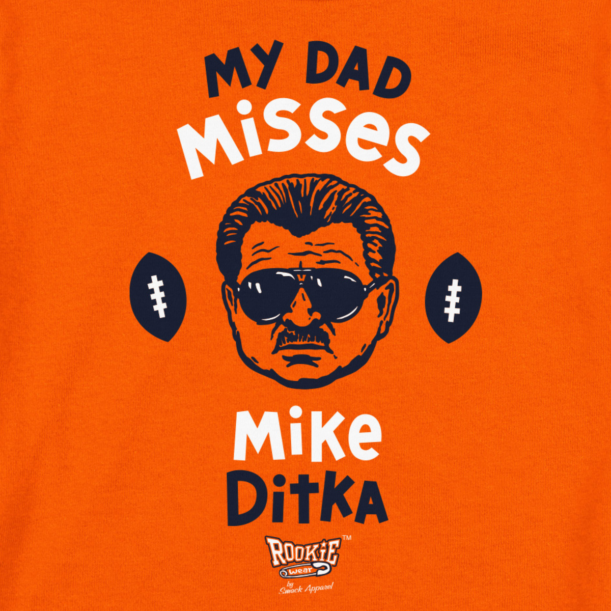 Chicago Bears my dad misses Mike Ditka Rookie wear shirt, hoodie