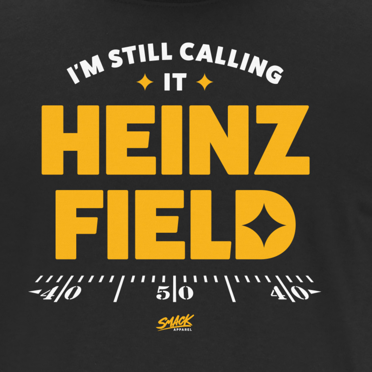 I'm Still Calling It Heinz Field T-shirt For Pittsburgh Football Fans -  Shibtee Clothing