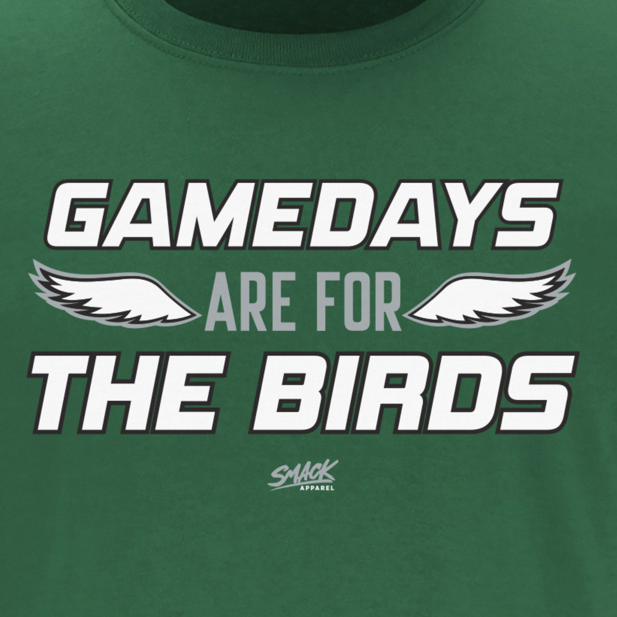 Smack Apparel Gamedays Are for The Birds T-Shirt for Philadelphia Football Fans Hoodie / 4XL / Forest Green