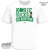 Kyrie Sucks (Go Boston!) T-Shirt for Boston Basketball Fans