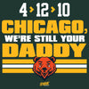 We're Still Your Daddy T-Shirt for Green Bay Football Fans (SM-5XL)