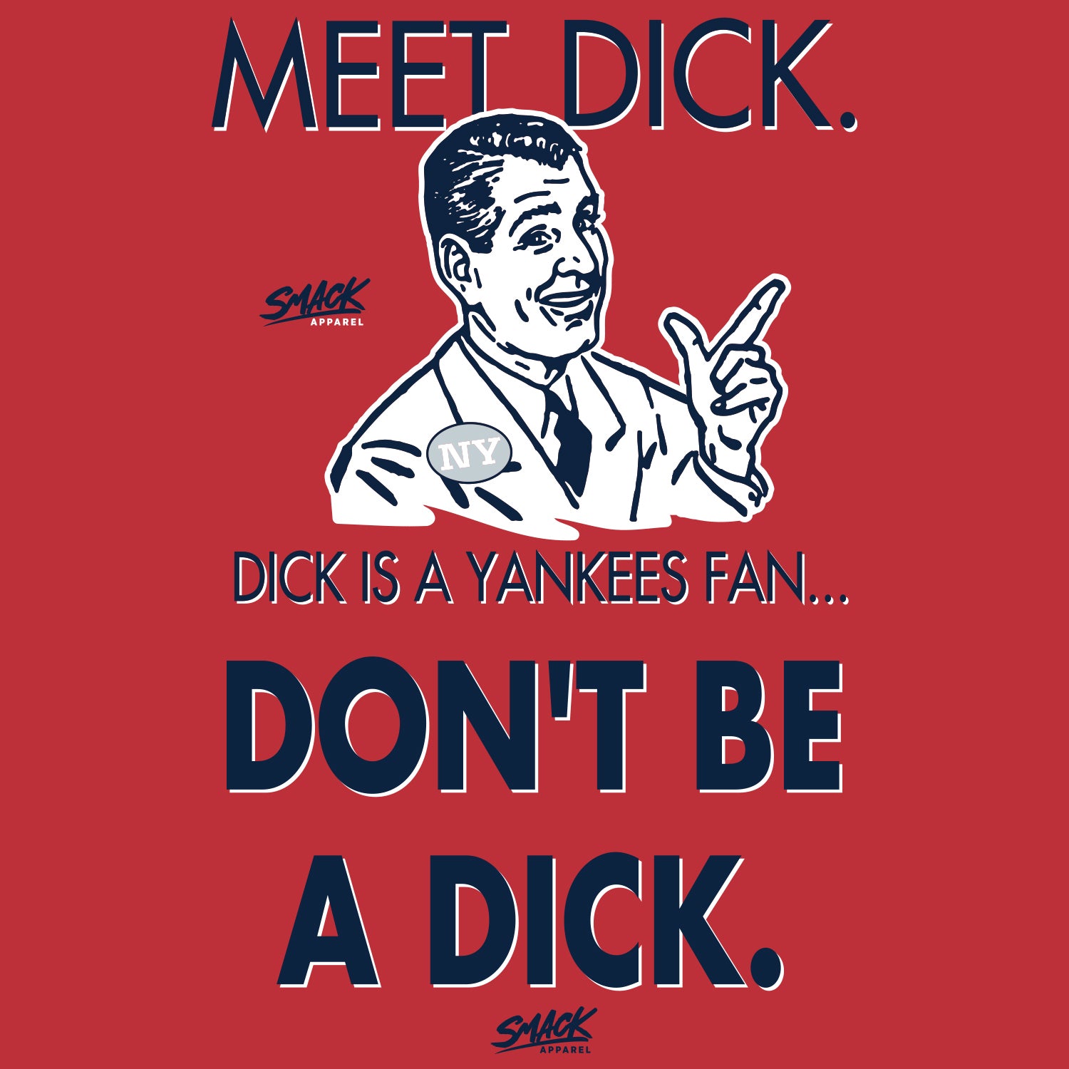 Boston Baseball Fans. Don't Be A Dick (Anti-Yankees) Shirt