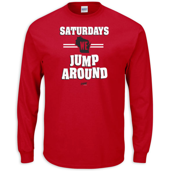 Saturdays We Jump Around T-Shirt for Wisconsin College Football Fans