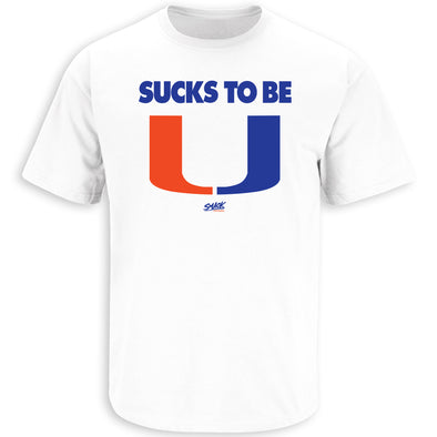 Sucks To Be U T-Shirt for Florida College Fans (SM-5XL)