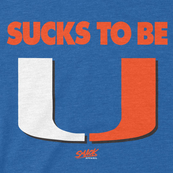 Sucks To Be U T-Shirt for Florida College Fans (SM-5XL)