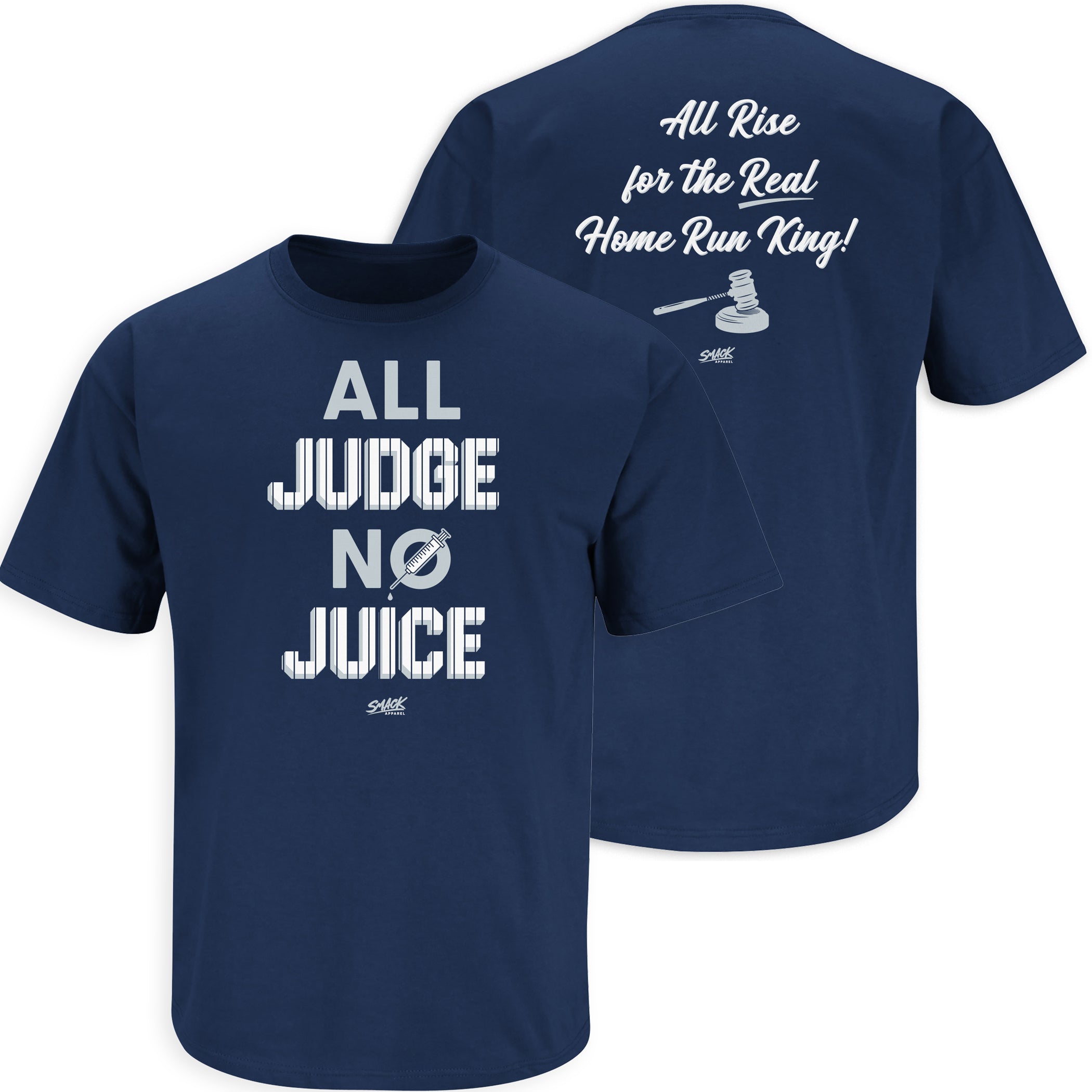 Smack Apparel The Real Home Run King T-Shirt for New York Baseball Fans (NYY) | All Judge No Juice Short Sleeve / 4X-Large / Navy