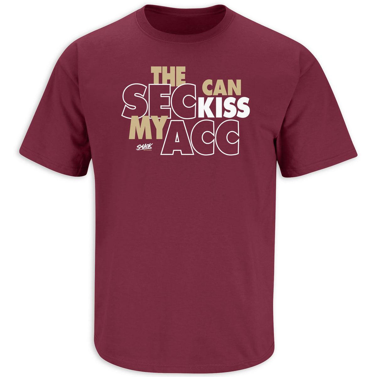 SEC can Kiss My ACC T-Shirt for FL State College Fans – Smack Apparel